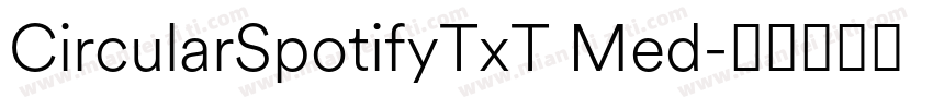 CircularSpotifyTxT Med字体转换